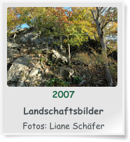 2007  Landschaftsbilder  Fotos: Liane Schäfer